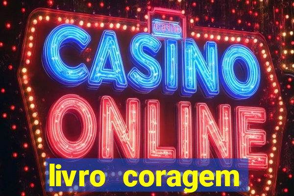 livro coragem desbravadores pdf