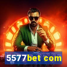 5577bet com