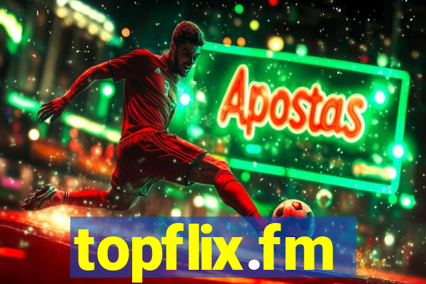 topflix.fm