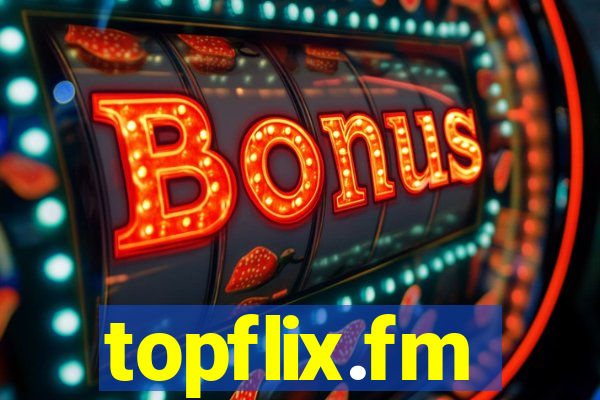 topflix.fm