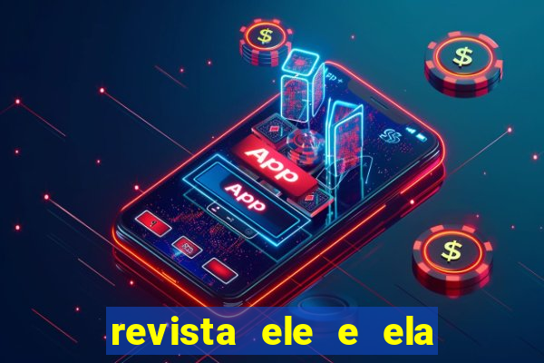 revista ele e ela cartas do forum