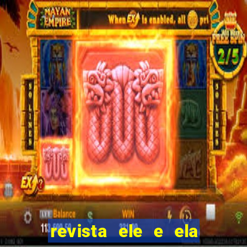 revista ele e ela cartas do forum