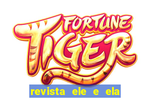 revista ele e ela cartas do forum