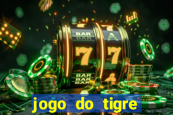 jogo do tigre teste grátis