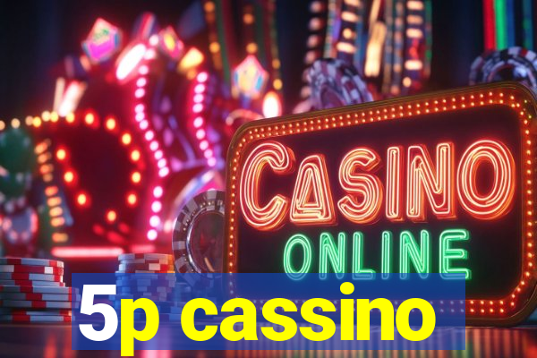 5p cassino