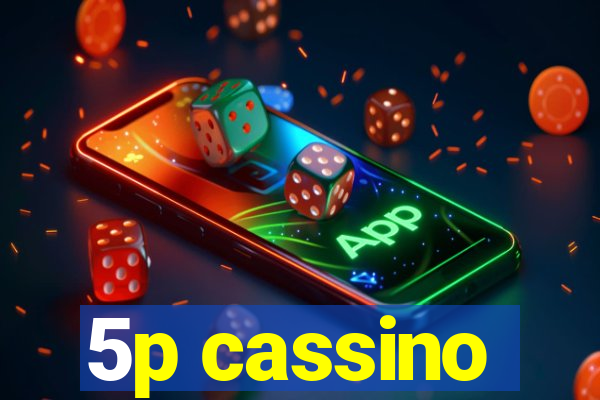 5p cassino