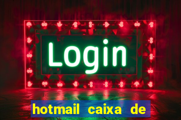 hotmail caixa de entrada entrar