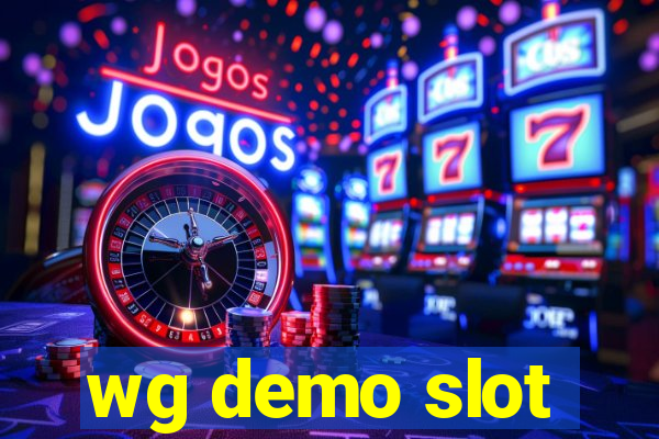 wg demo slot