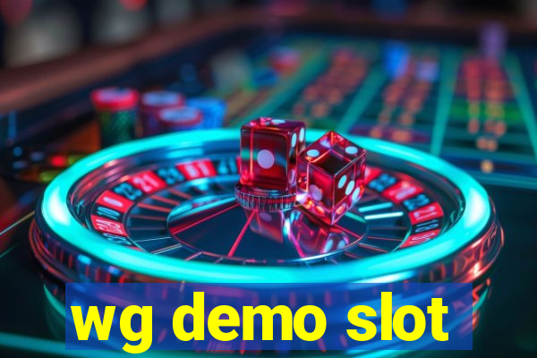 wg demo slot