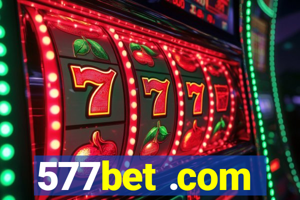 577bet .com