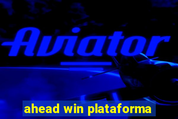 ahead win plataforma