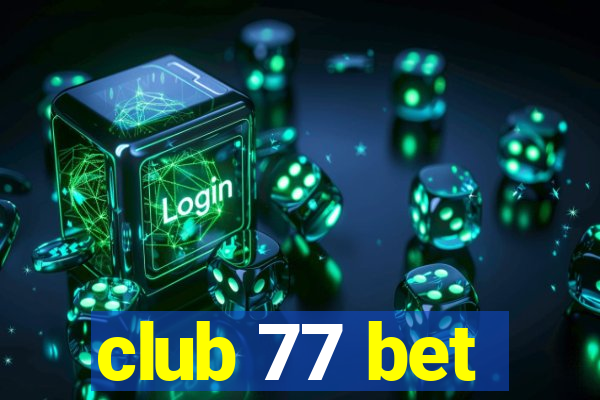 club 77 bet
