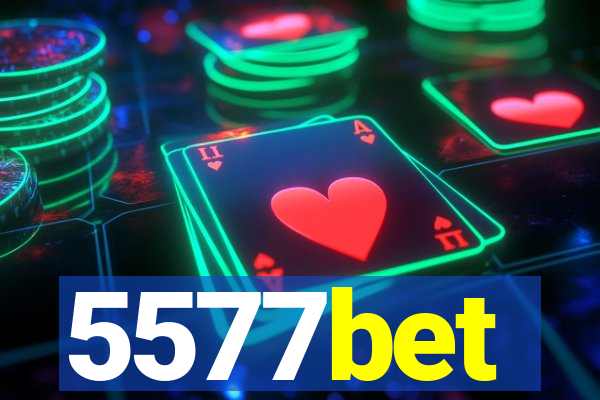5577bet