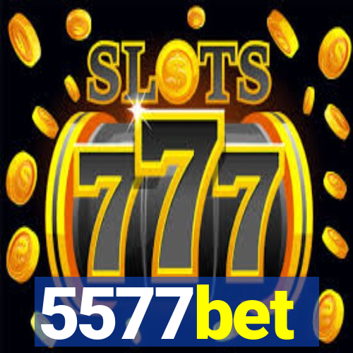 5577bet