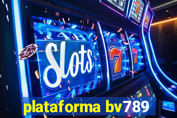 plataforma bv789