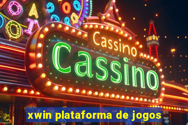 xwin plataforma de jogos