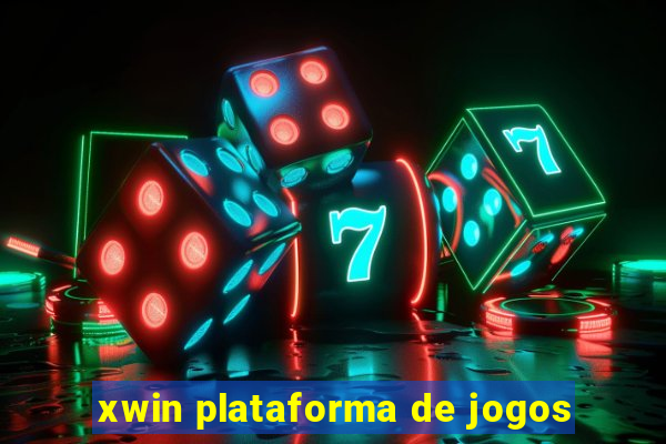 xwin plataforma de jogos