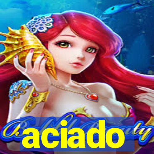 aciado