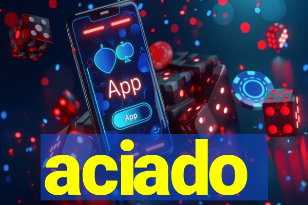 aciado