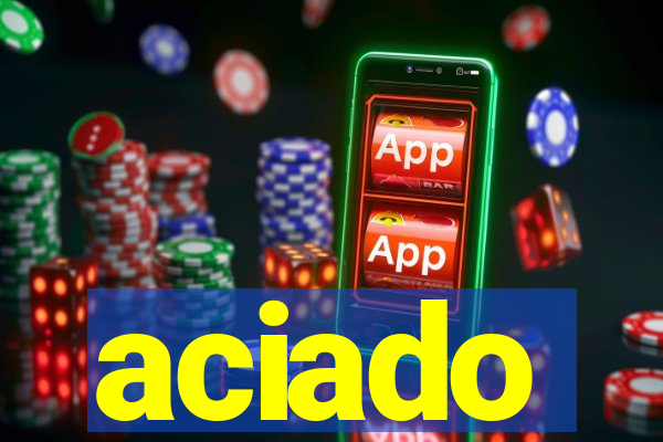 aciado