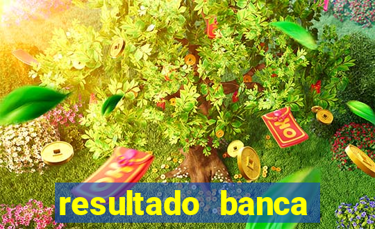 resultado banca caminho da sorte