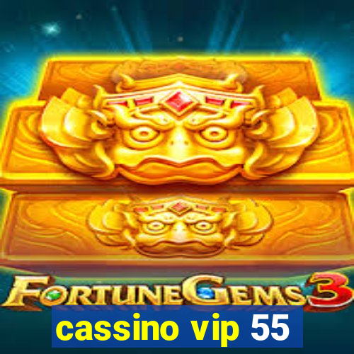 cassino vip 55