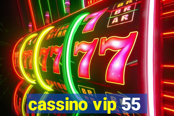 cassino vip 55