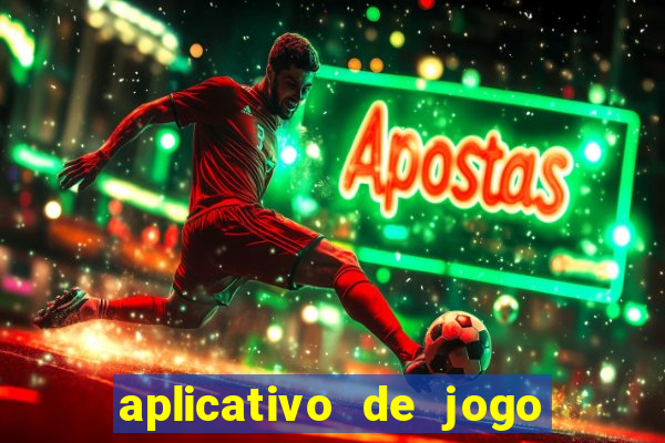 aplicativo de jogo para ganhar dinheiro grátis