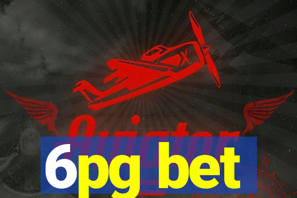 6pg bet