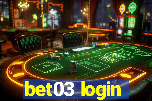 bet03 login