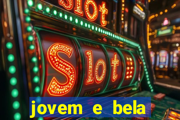 jovem e bela dublado download