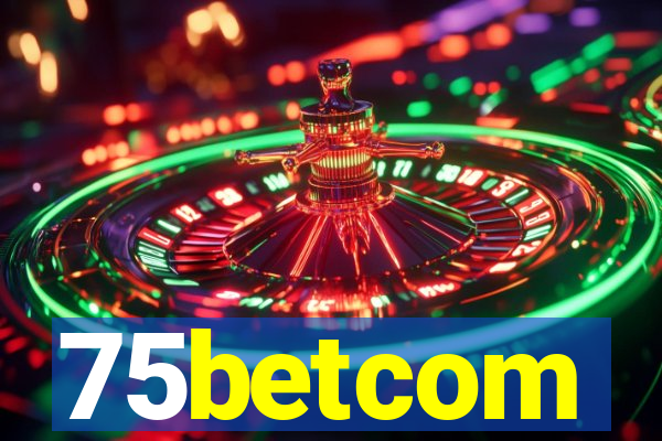 75betcom