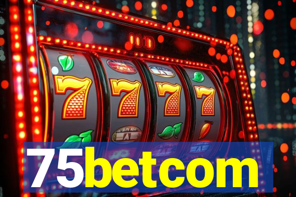 75betcom