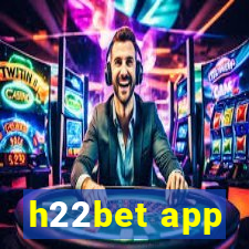 h22bet app