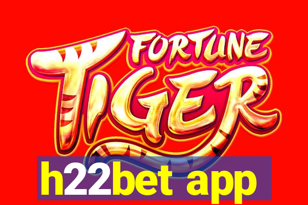 h22bet app