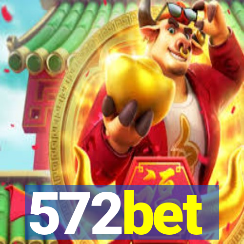 572bet