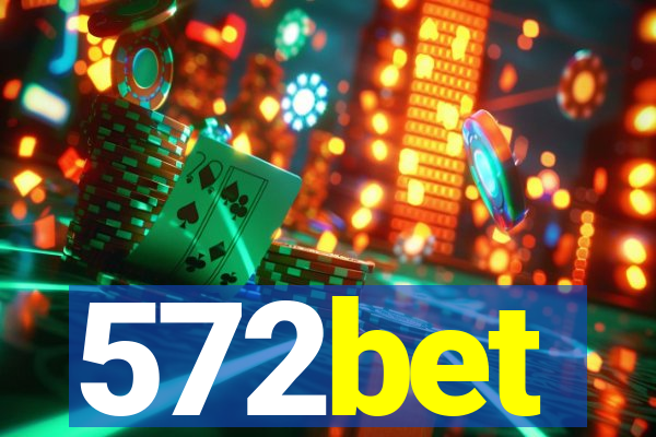 572bet