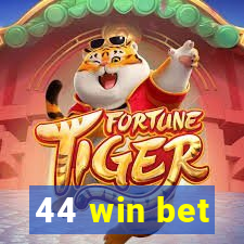 44 win bet