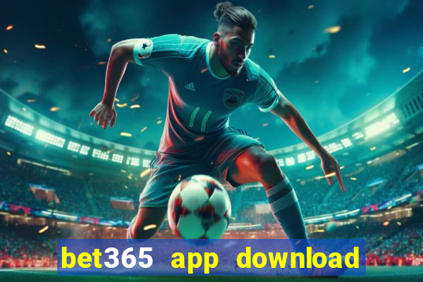 bet365 app download play store