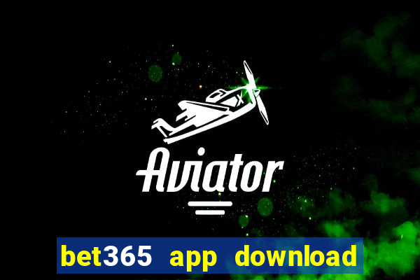 bet365 app download play store