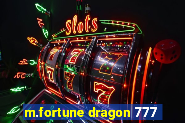 m.fortune dragon 777
