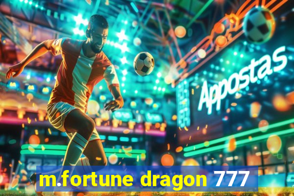 m.fortune dragon 777