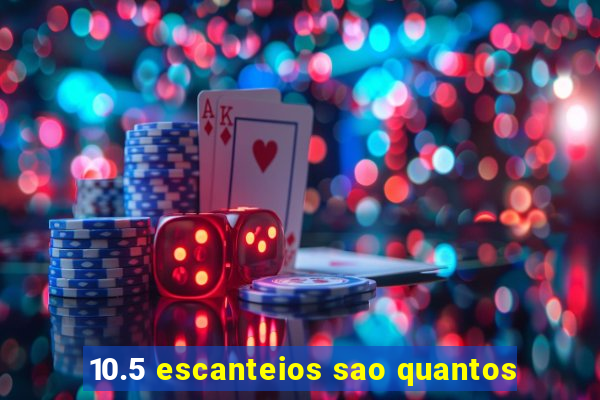 10.5 escanteios sao quantos