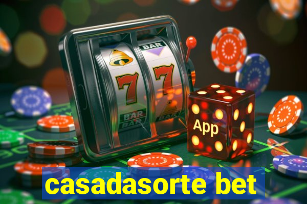 casadasorte bet