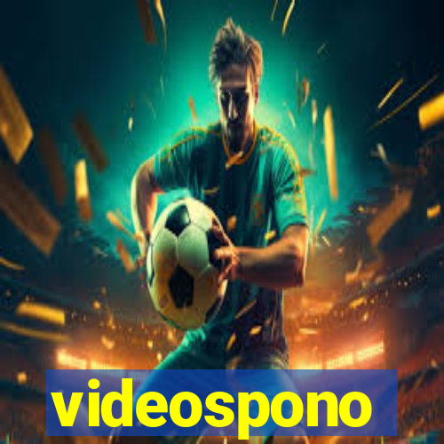 videospono