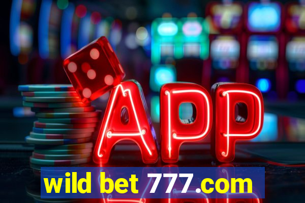 wild bet 777.com