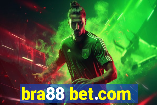 bra88 bet.com