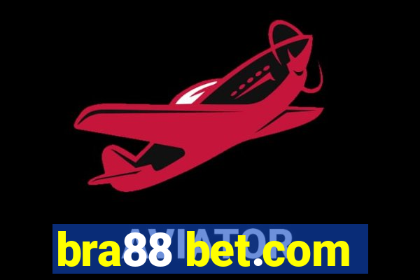 bra88 bet.com