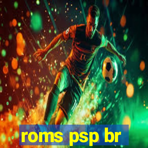 roms psp br