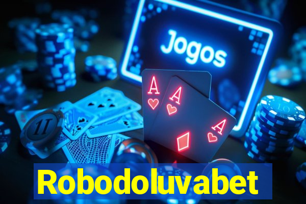 Robodoluvabet